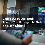 can you bet on both teams to win